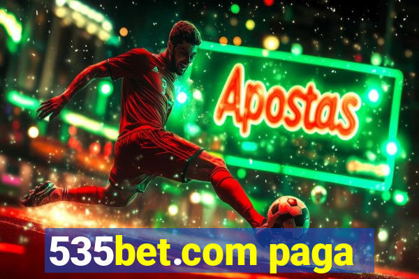 535bet.com paga